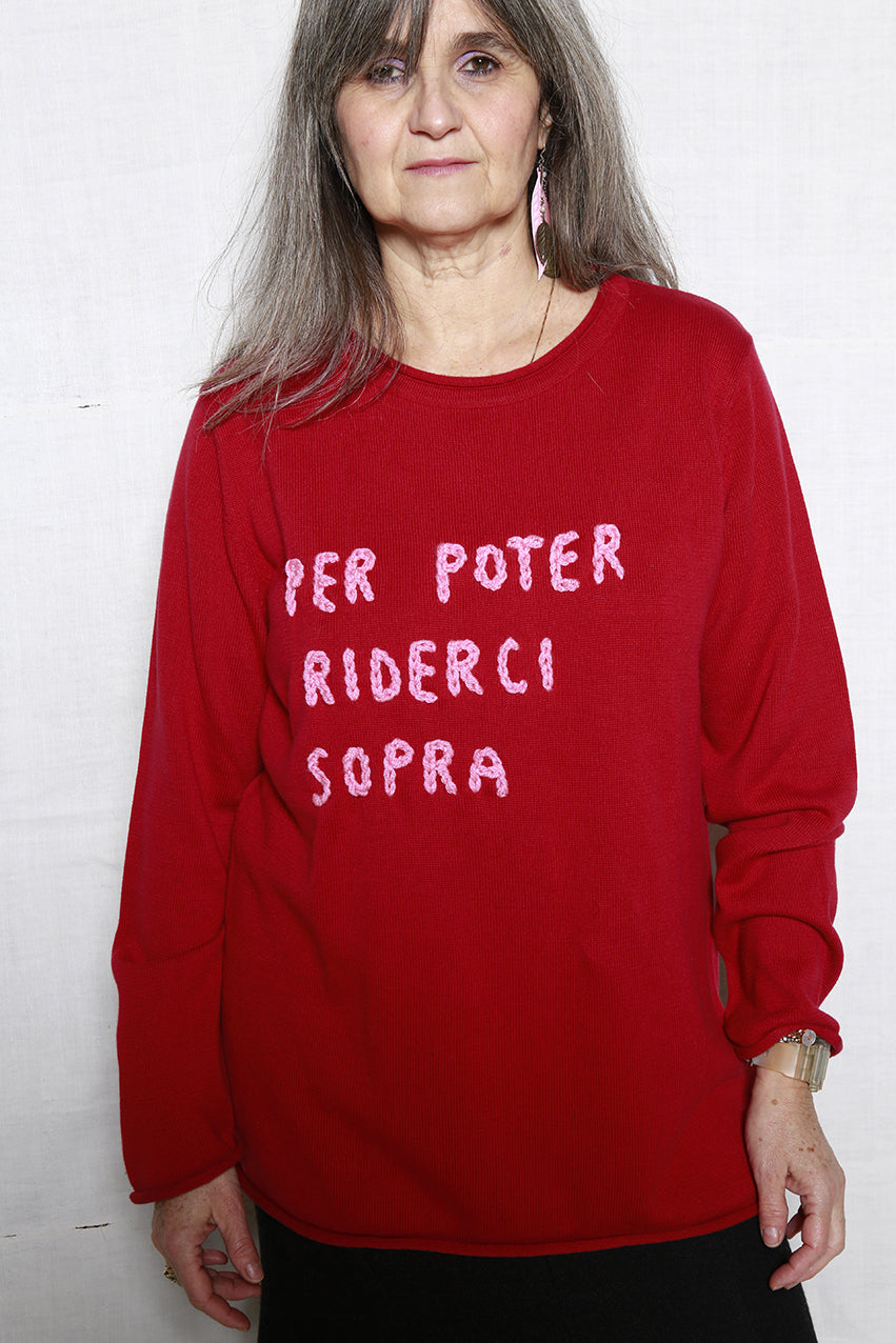 Per poter riderci sopra